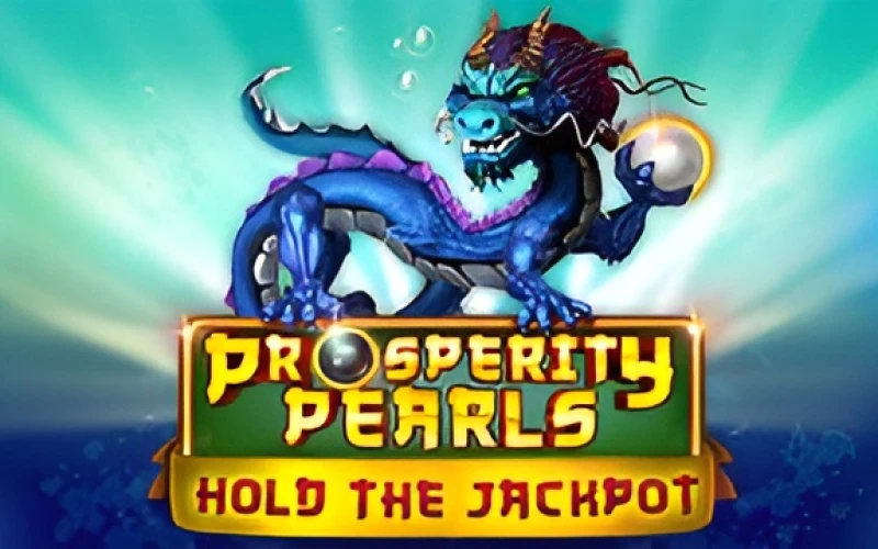 Take your jackpot in Prosperity Pearls game at Melbet.